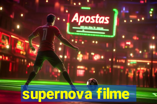 supernova filme